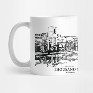 Thousand Oaks - California Mug
